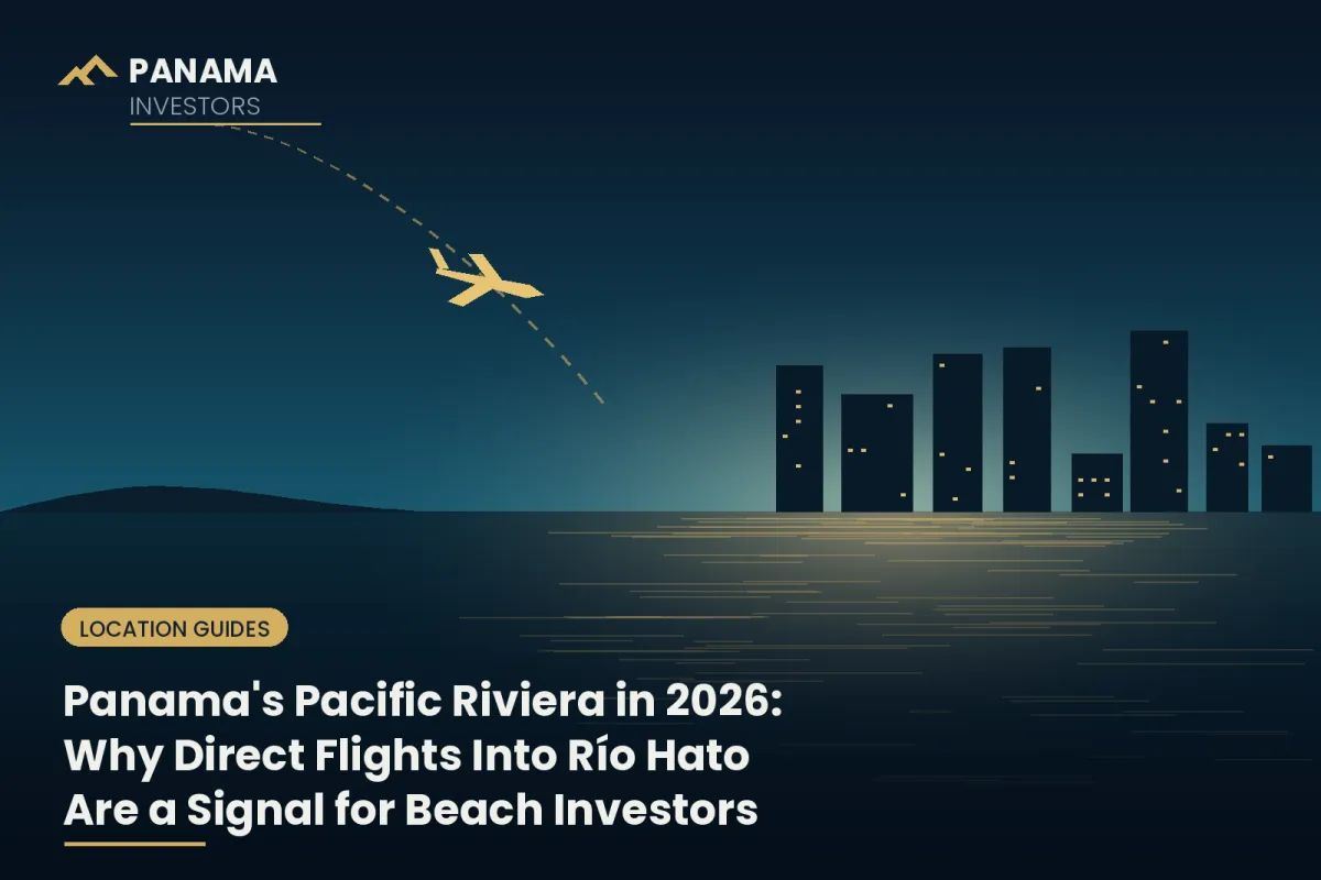 Panama's Pacific Riviera in 2026: Why Direct Flights Into Río Hato Are a Signal for Beach Investors