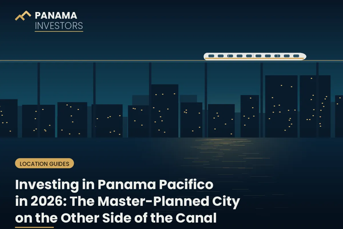 Navy and gold branded graphic with a Panama City skyline silhouette and a monorail, titled Investing in Panama Pacifico in 2026