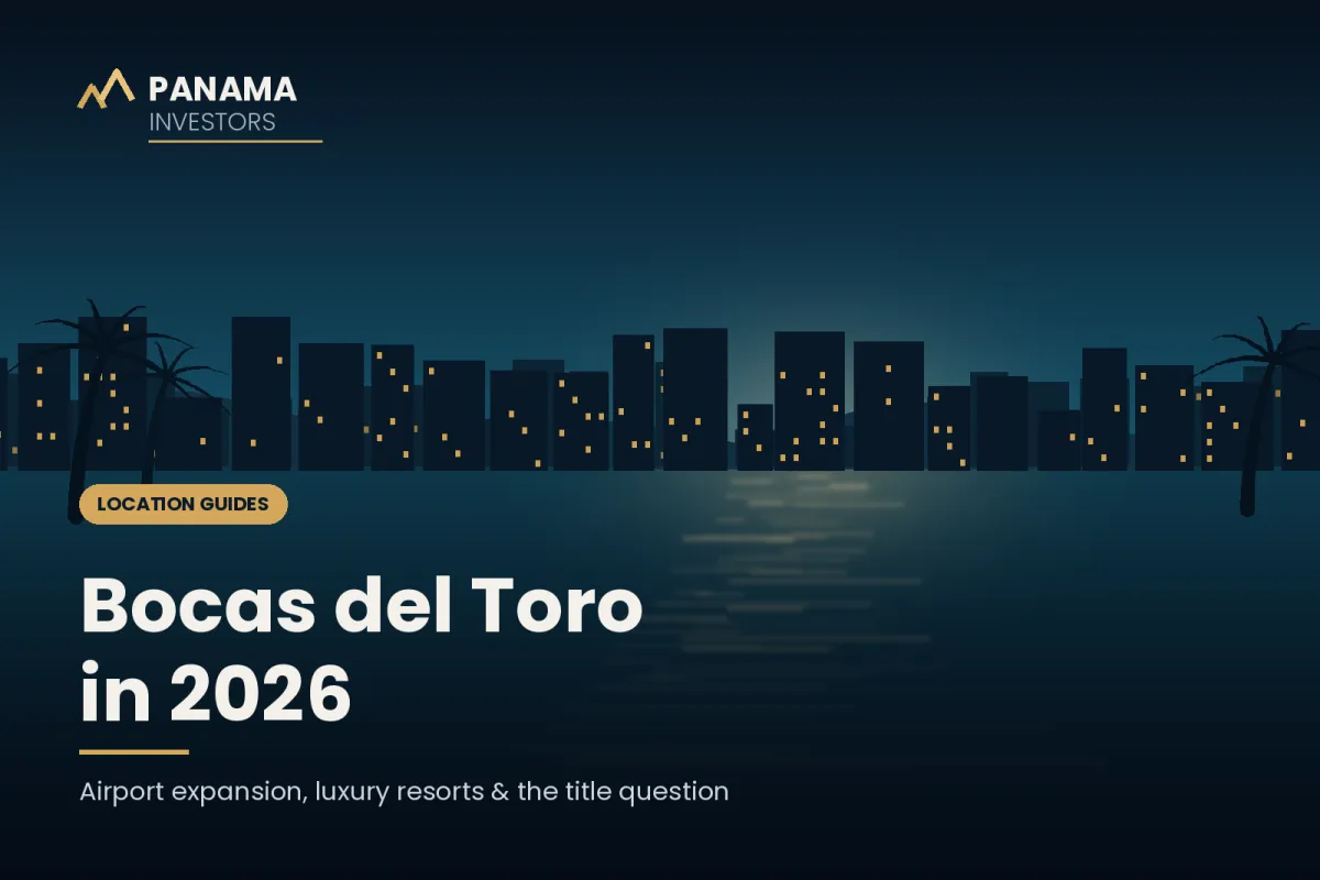 Bocas del Toro in 2026: Airport Expansion, Luxury Resorts, and What Caribbean Investors Should Know