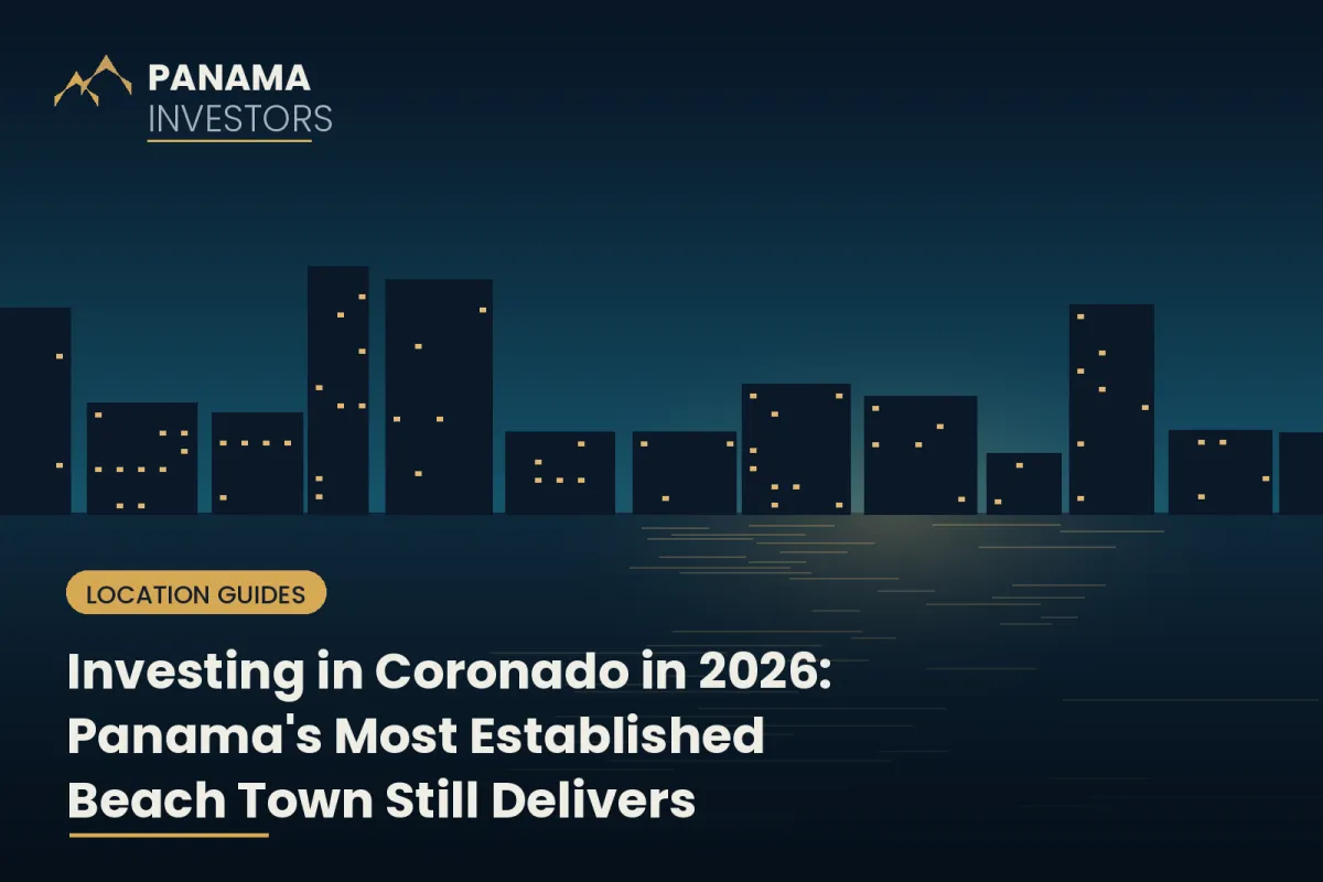 Investing in Coronado in 2026: Panama's Most Established Beach Town Still Delivers