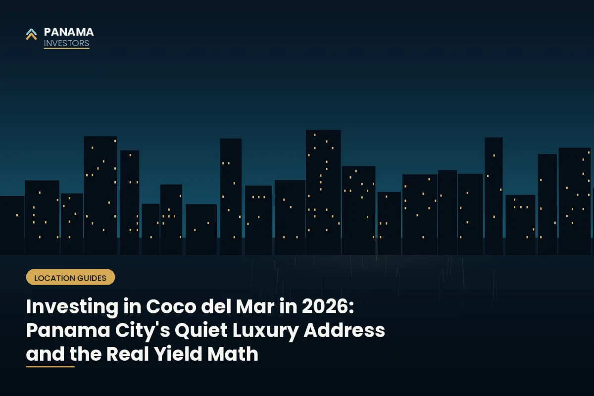 Investing in Coco del Mar in 2026: Panama City's Quiet Luxury Address and the Real Yield Math