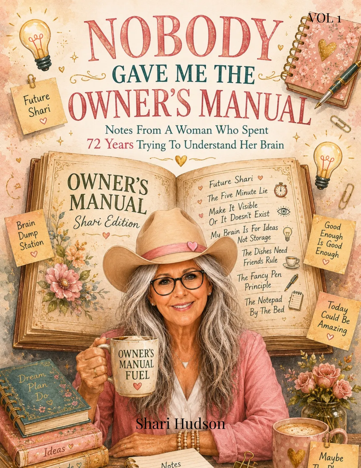 Cover of Nobody Gave Me the Owner's Manual by Shari Hudson