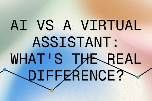 AI vs a Virtual Assistant: What's the Real Difference?