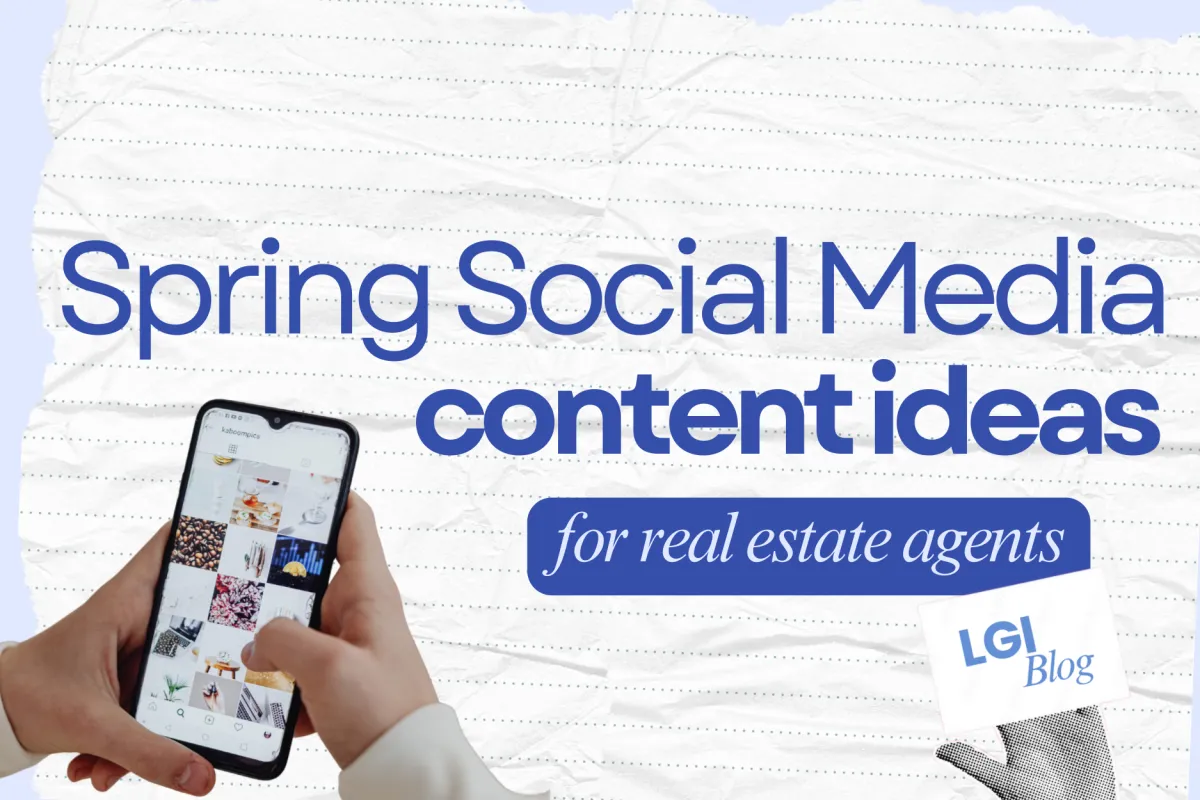 Spring Social Media Content Ideas for Real Estate Agents