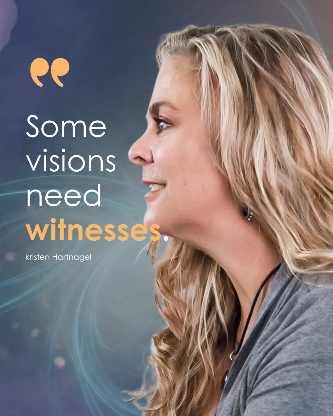 Some vision needs witnesses