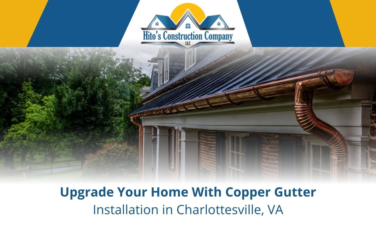 Upgrade Your Home With Copper Gutter Installation in Charlottesville, VA