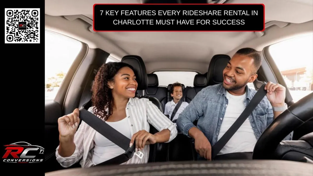 7 Key Features Every Rideshare Rental in Charlotte Must Have for Success