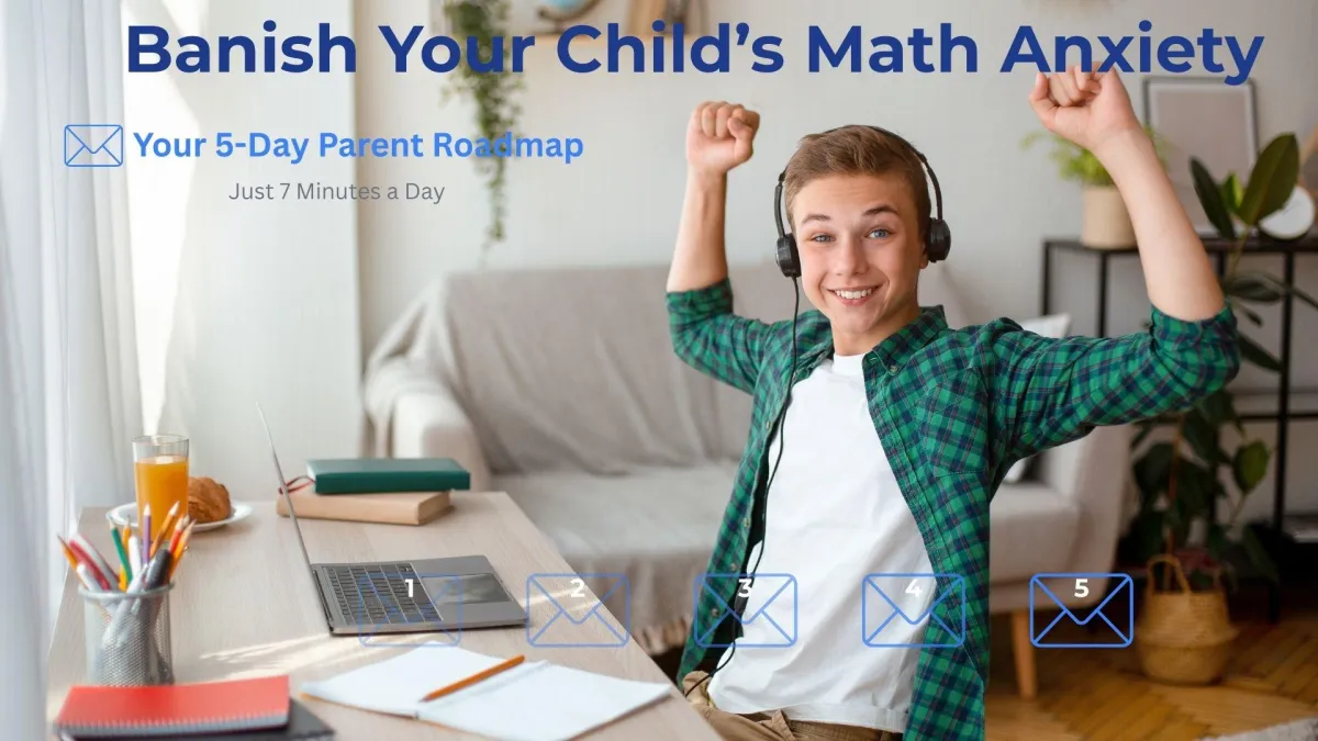 Banish Your Child's Math Anxiety