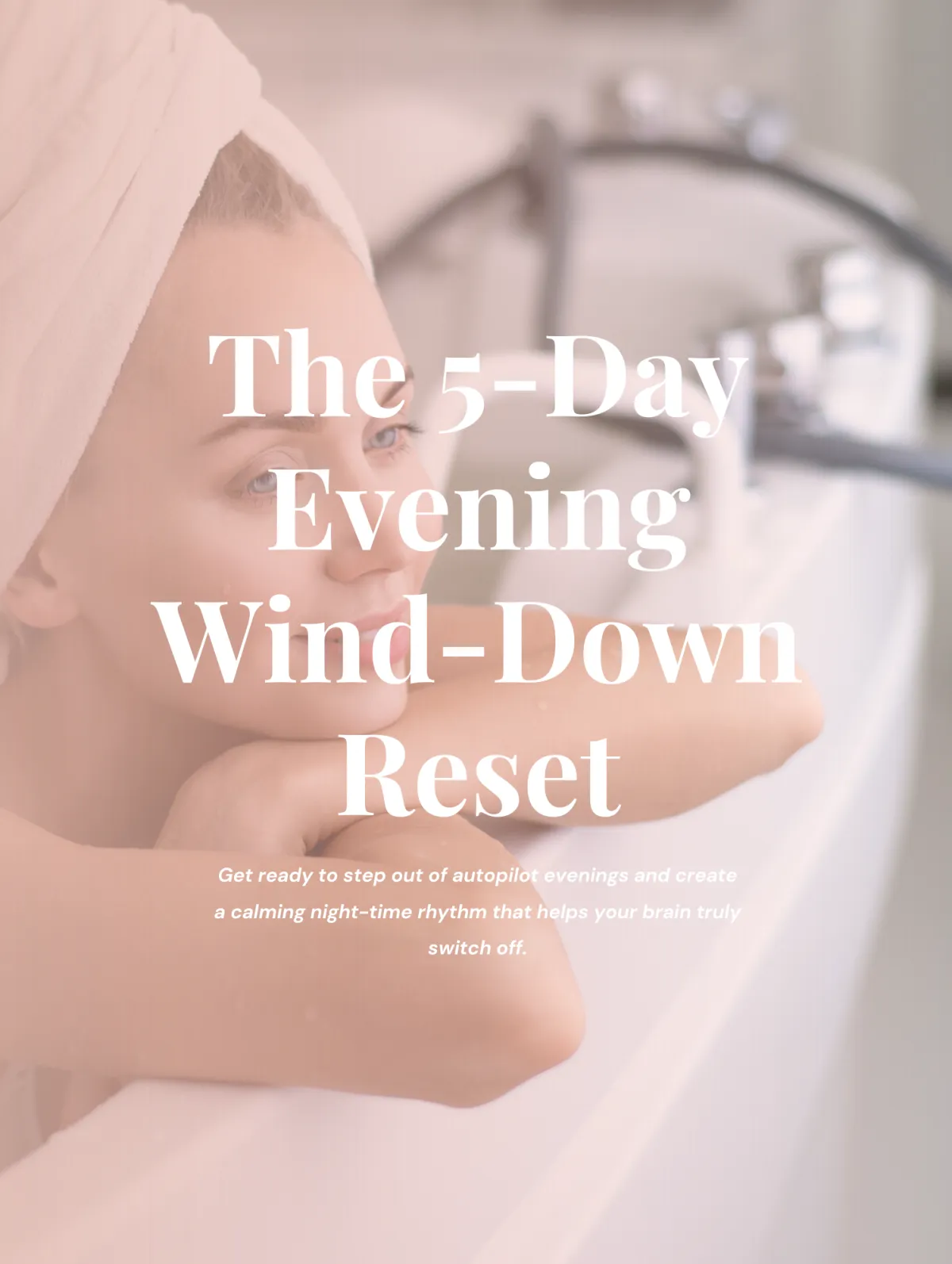 The 5-Day Evening Wind-Down Reset