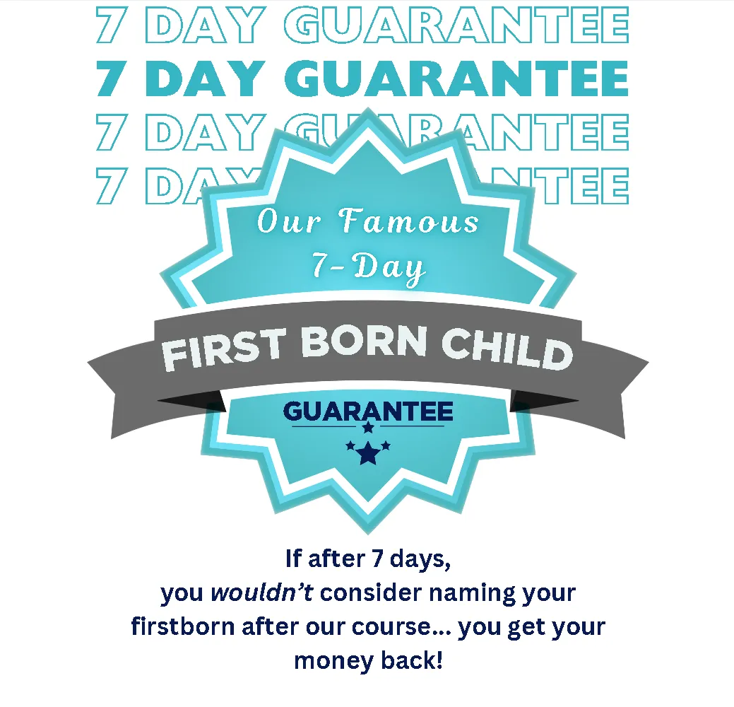 Our Famous Guarantee