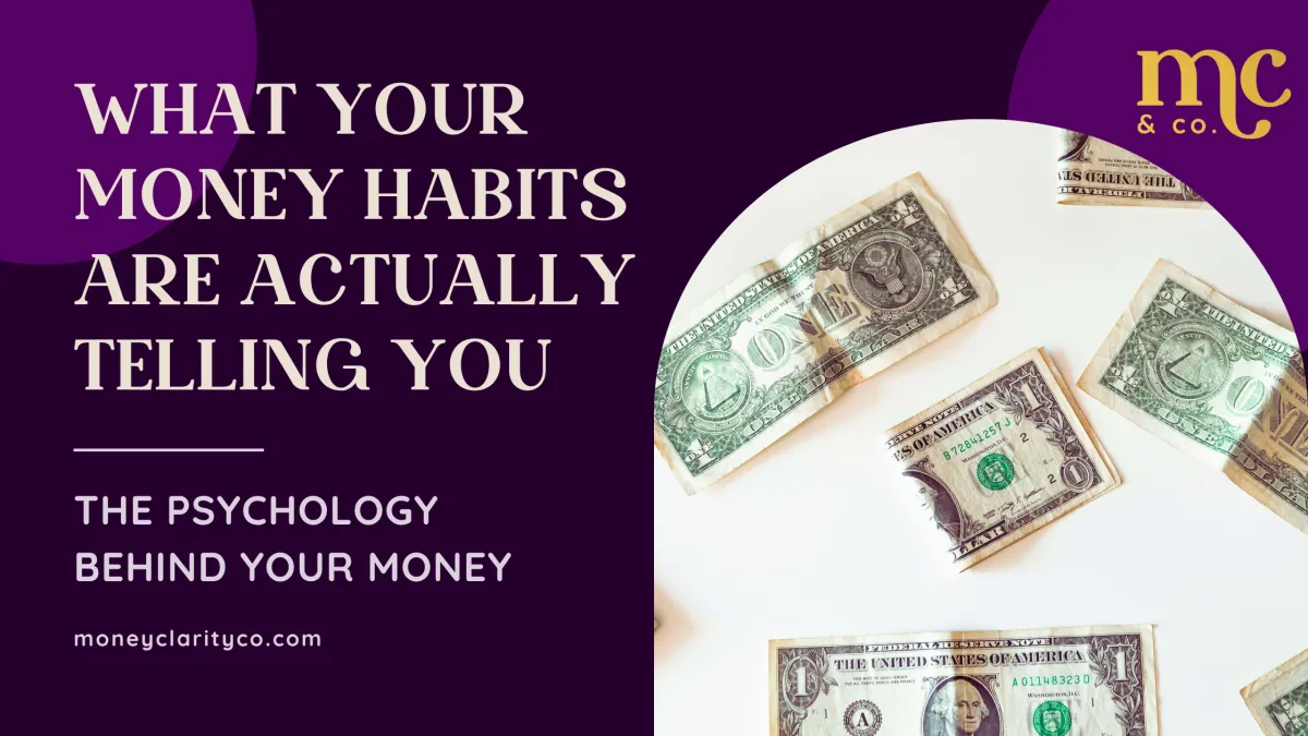 Money habits psychology blog cover explaining financial behavior and emotional spending, featuring “What Your Money Habits Are Actually Telling You”