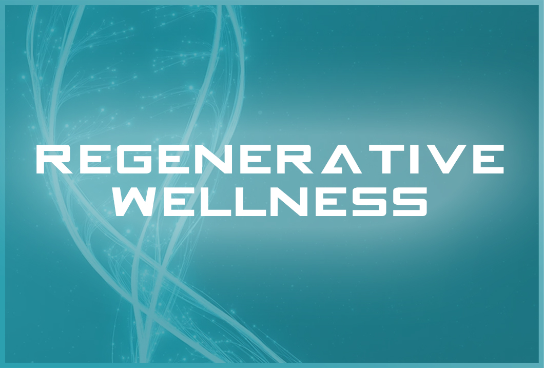 Regenerative Wellness