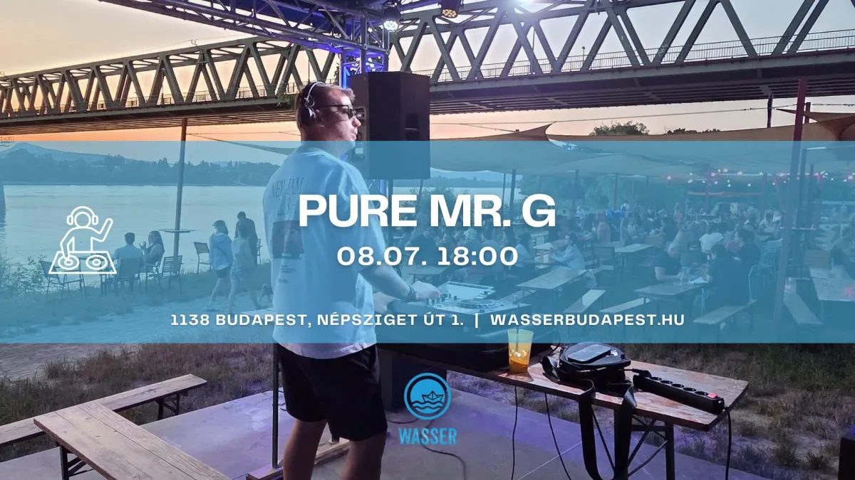 Ingyenes DJ-est Budapesten – Pure Mr. G | augusztus 7.