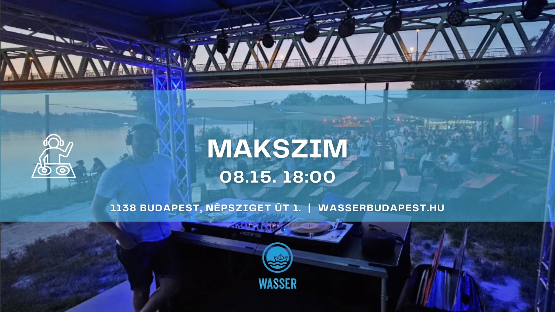 Naplementés DJ-est Budapesten – Makszim | aug. 15.