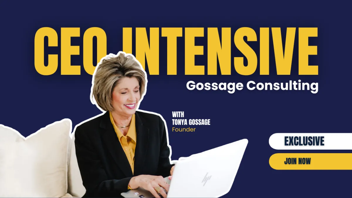 Tonya Gossage, founder of Gossage Consulting, hosting an exclusive CEO Intensive session—strategic business coaching for high-level leaders seeking growth and influence.