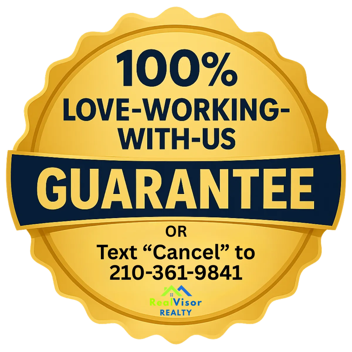 100% love working with us guarantee or text us "cancel" to 210-361-9841 anytime no questions asked  