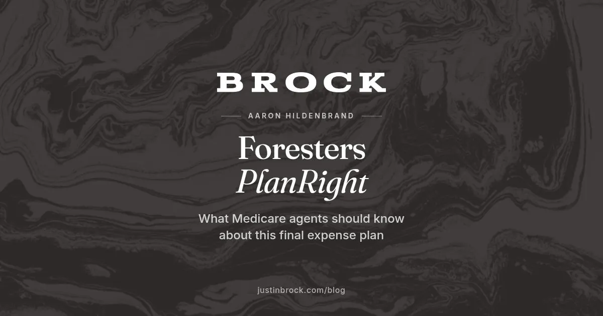 Foresters PlanRight: What Medicare Agents Should Know About This Final Expense Plan