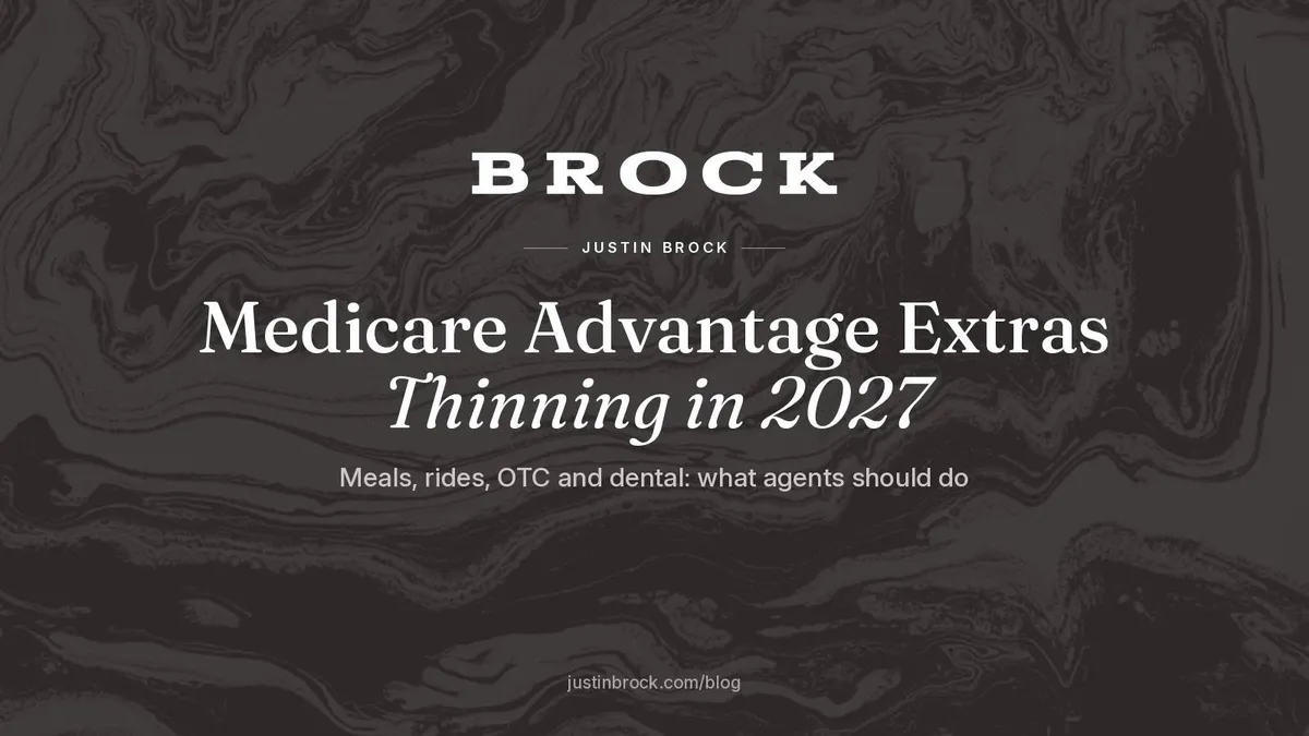 2027 Medicare Advantage Supplemental Benefits Are Thinning: What Agents Should Do