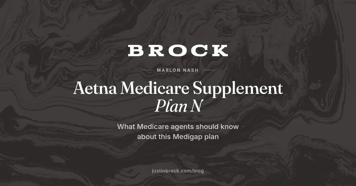 Aetna Medicare Supplement Plan N: What Medicare Agents Should Know About This Medigap Plan