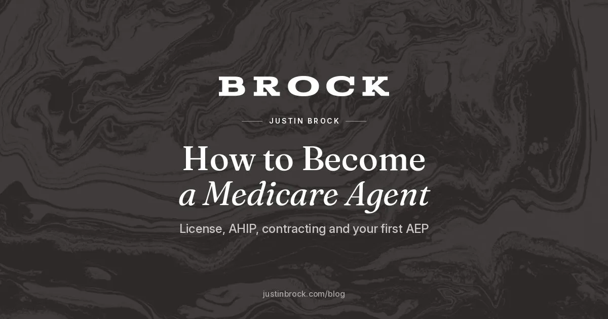 How to Become a Medicare Agent: License, AHIP, Contracting and Your First AEP