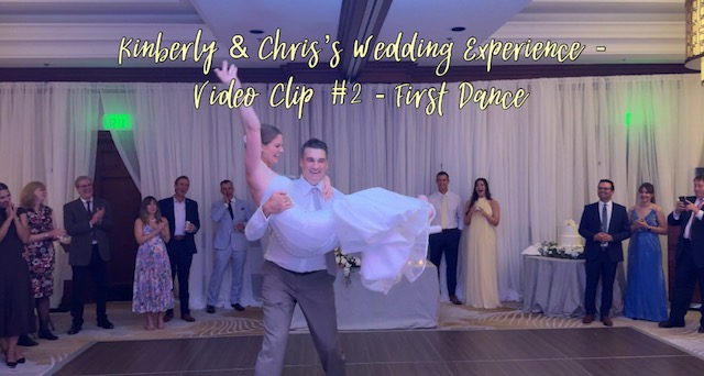Kimberly & Chris's Wedding Experience - Video Clip #2 - First Dance