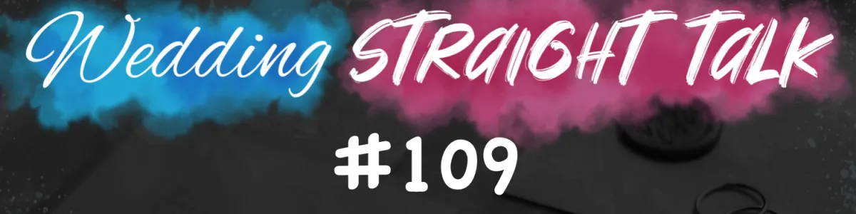 Wedding Straight Talk #109 - "What defines a professional?" 