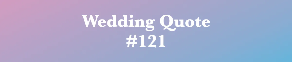 Wedding Quote #118 - "People First, Always."