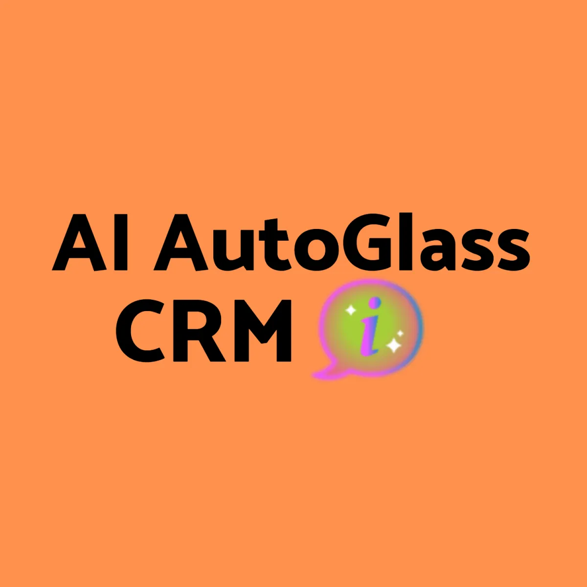 AI AutoGlass CRM
