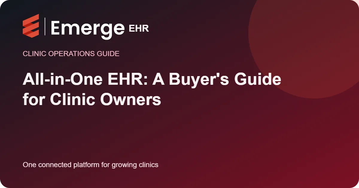 All-in-One EHR: A Buyer's Guide for Clinic Owners