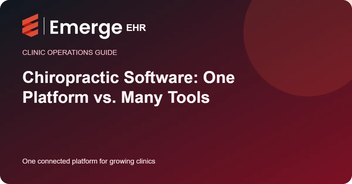 Chiropractic Software: One Platform vs. Many Tools