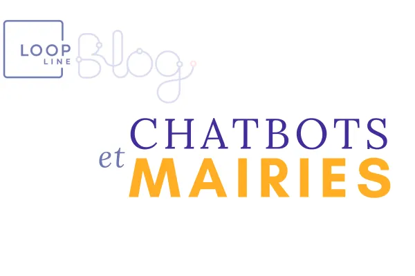 Chatbots sur les sites des Mairies - La perte du contact humain? 