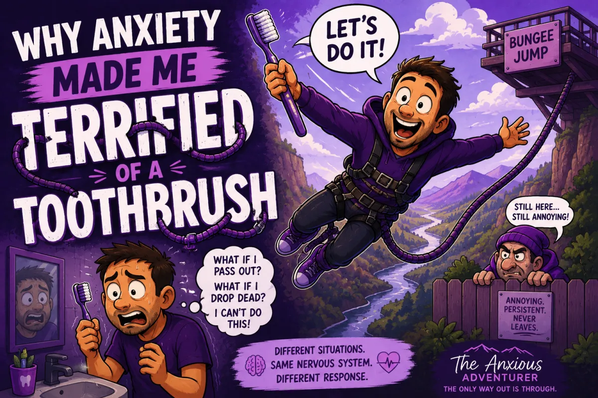 How Anxiety Made Me Fear a Toothbrush More Than a Bungee Jump