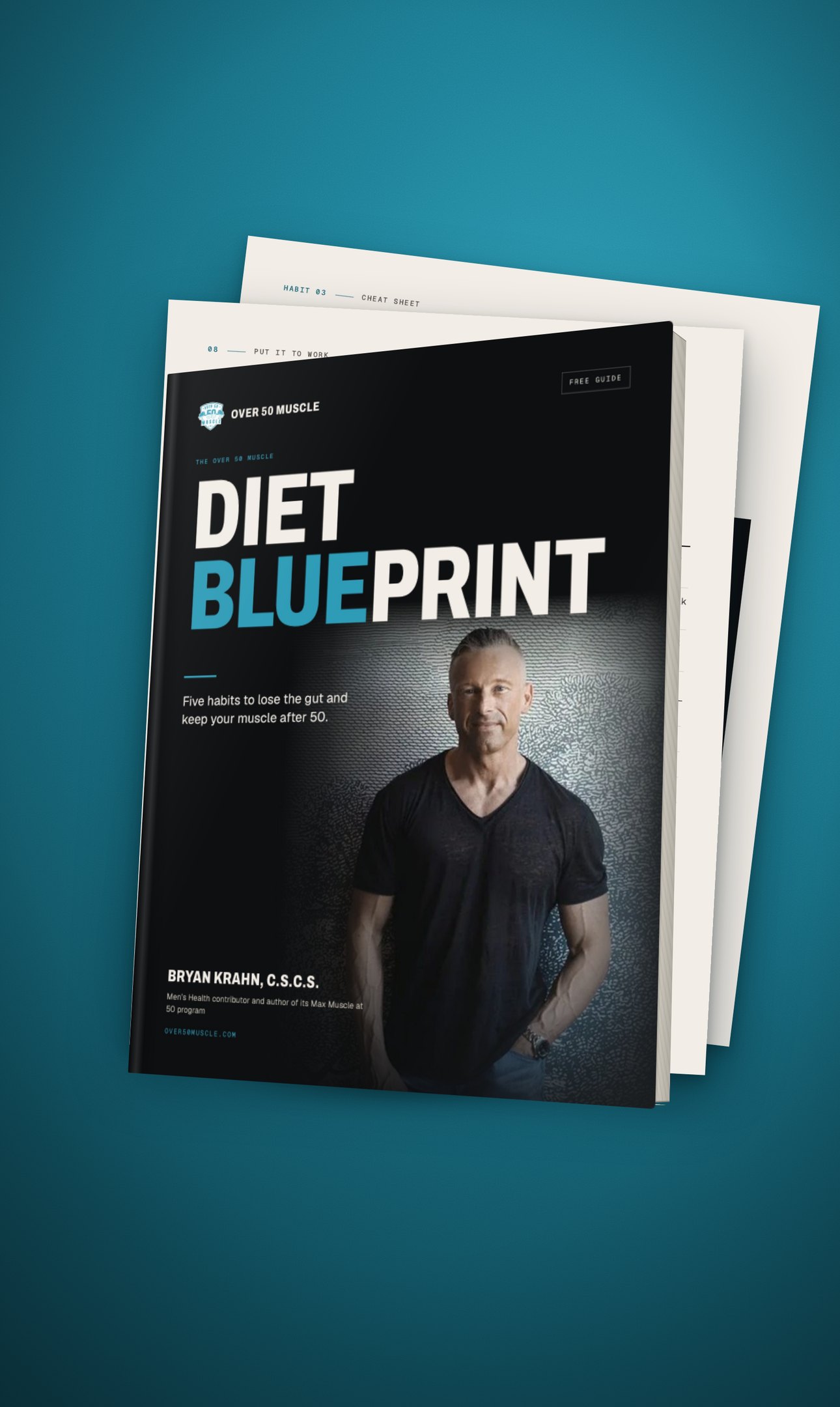 Over 50 Muscle Diet Blueprint guide by Bryan Krahn