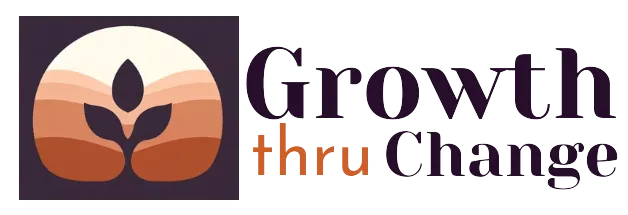 Growth thru change