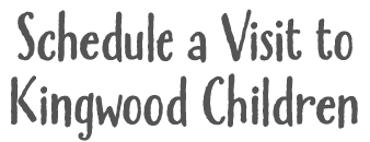 Schedule a Visit to Kingwood Children