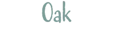 Oak