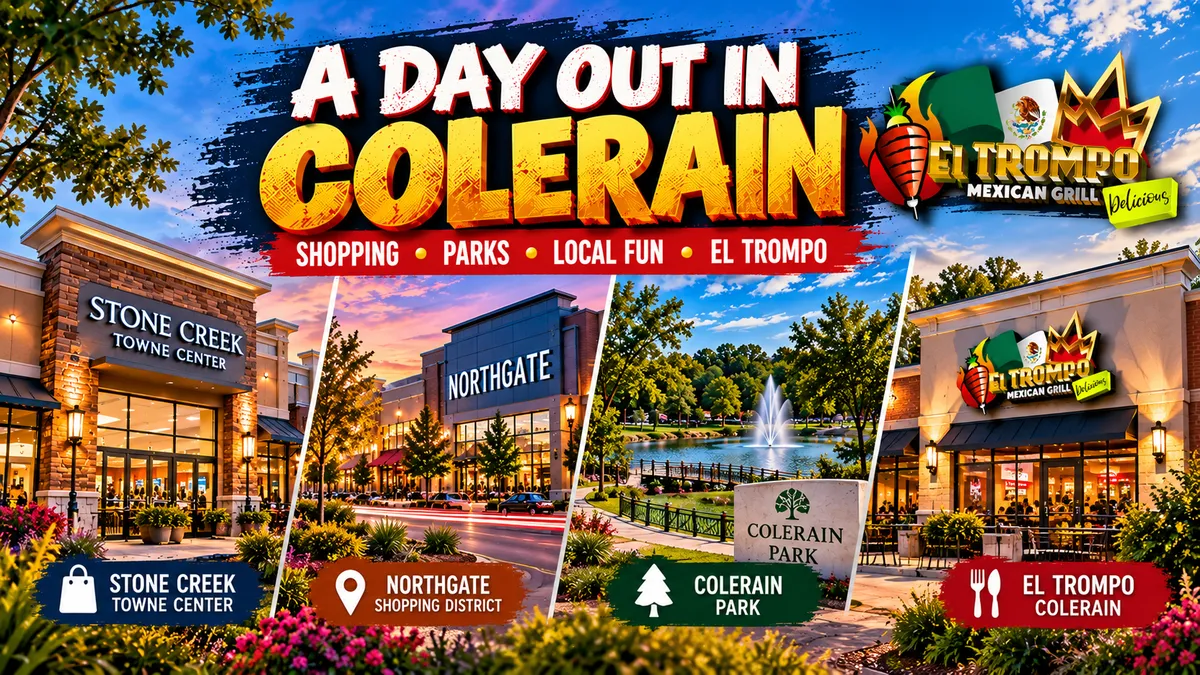 A Day Out in Colerain, Ohio: Shopping, Parks, Local Fun & Mexican Food
