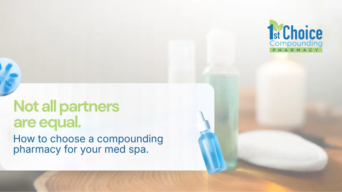Visual guide detailing criteria for choosing a compounding pharmacy for med spas, highlighting the importance of partner selection.
