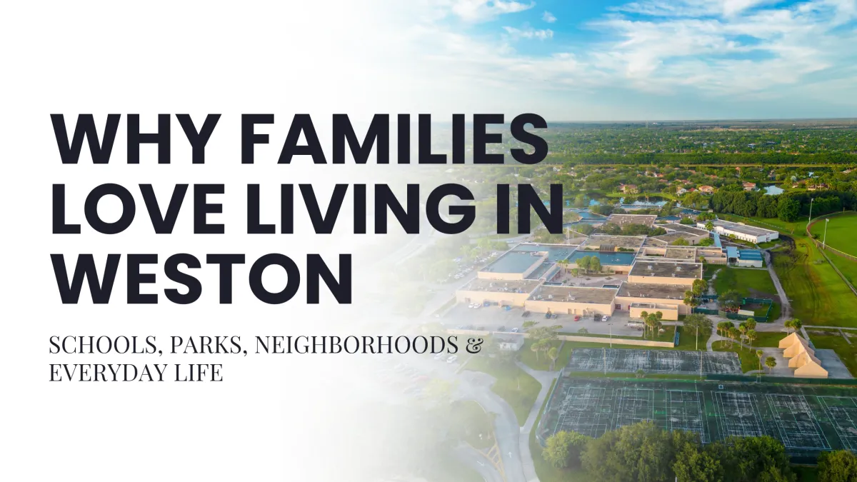Why Families Love Living in Weston