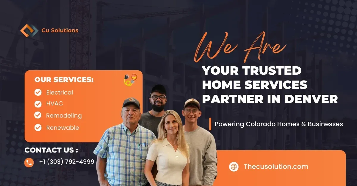 Cu Solutions Colorado solar and electrical team standing together with text saying We Are Your Trusted Home Services Partner in Denver.