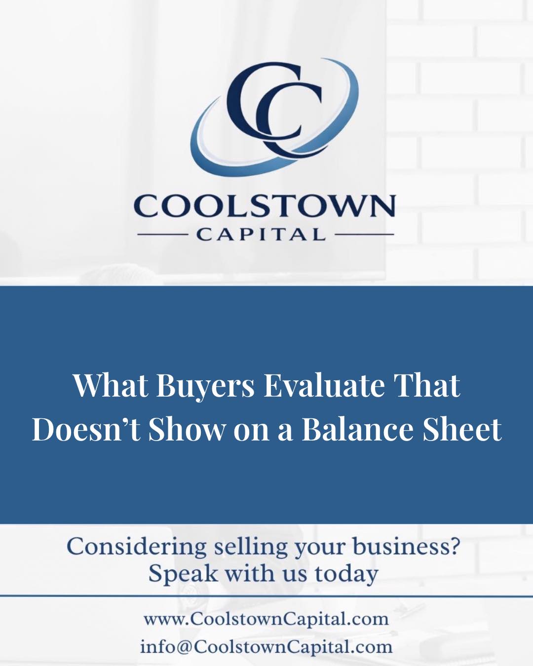 What Buyers Evaluate That Doesn’t Show on a Balance Sheet