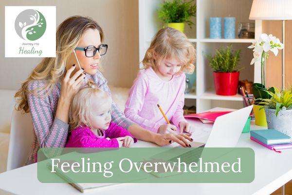 Feeling Overwhelmed