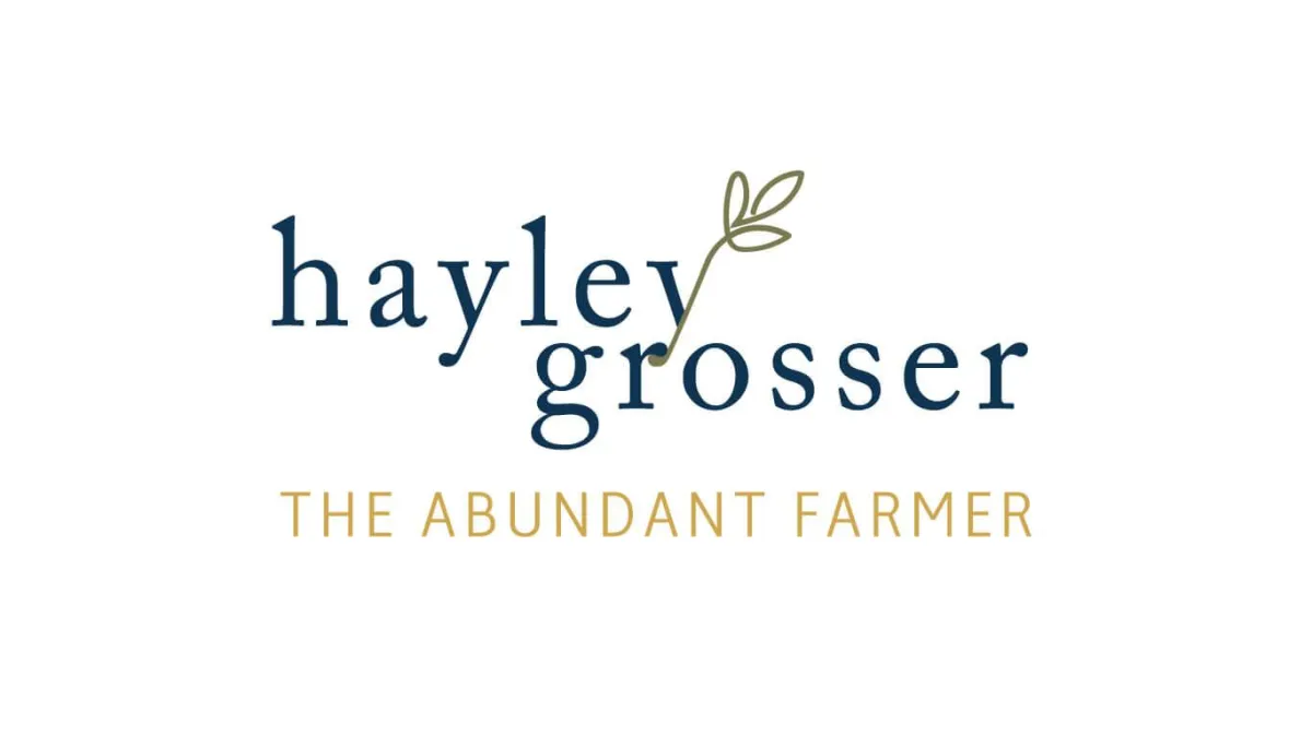 Hayley Grosser - The Abundant Farmer