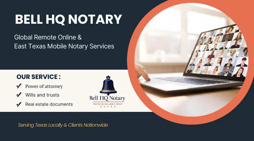 Bell HQ Notary banner showcasing Remote Online and East Texas Mobile Notary Services, featuring service highlights for power of attorney, wills and trusts, and real estate documents.