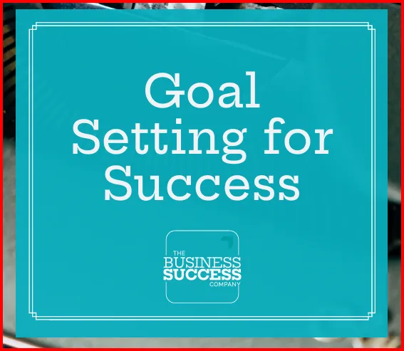 Goal Setting For Success