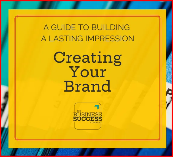 Creating Your Brand