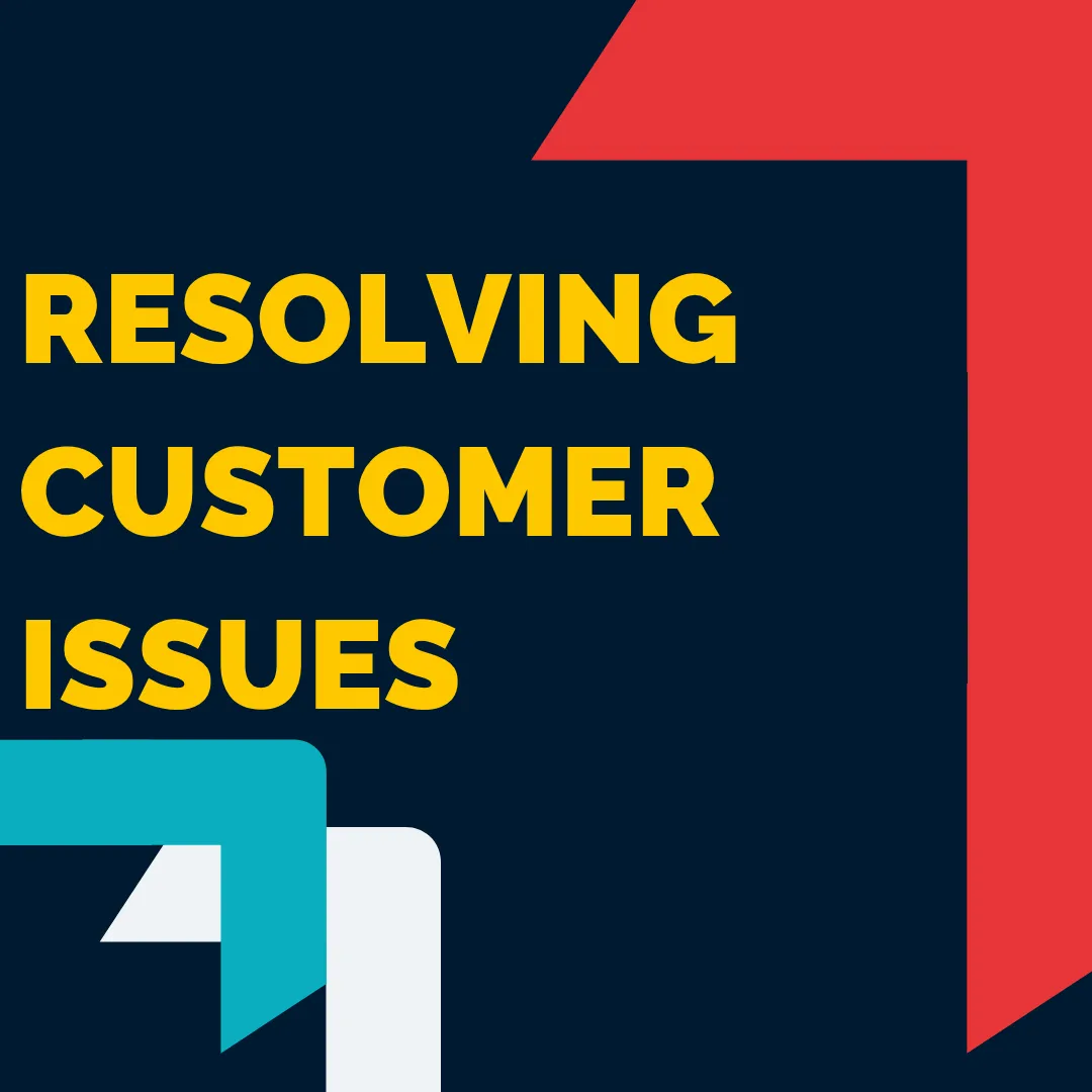 Resolving Customer Issues