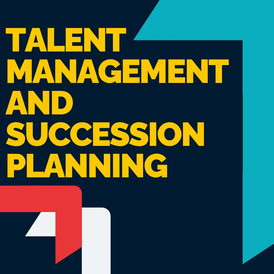 Talent Management and Succession Planning