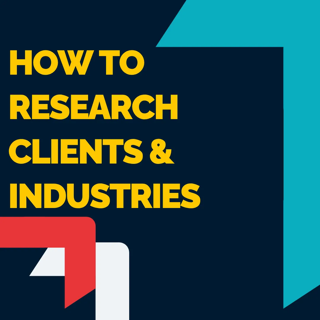How to research Clients & Industries