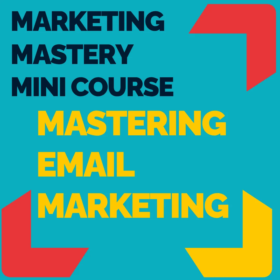 Mastering Email Marketing